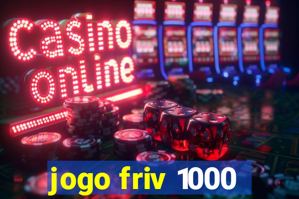 jogo friv 1000